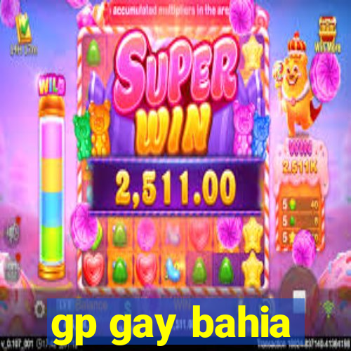 gp gay bahia